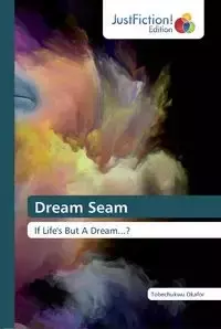 Dream Seam - Okafor Tobechukwu