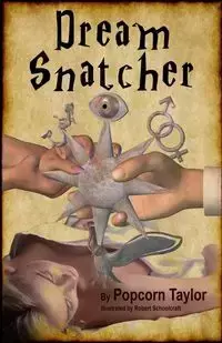 Dream Snatcher - Taylor Popcorn