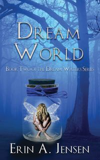 Dream World - Erin Jensen A