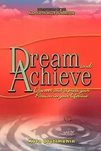 Dream and Achieve - Olutimehin Kola