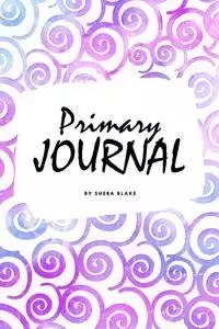 Dream and Draw - Dream Primary Journal for Children - Grades K-2 (6x9 Softcover Primary Journal / Journal for Kids) - Blake Sheba