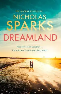 Dreamland - Nicholas Sparks - 2022