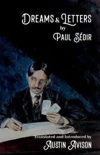 Dreams & Letters - Paul Sédir