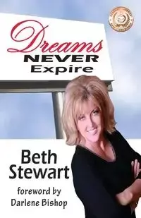 Dreams NEVER Expire - Stewart Beth