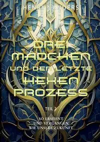 Drei Mädchen und der letzte Hexenprozess · Teil 2 - Henry Landers