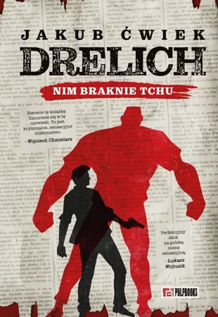 Drelich. Nim braknie tchu. Edycja na 20-lecie. - Jakub Ćwiek