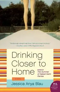 Drinking Closer to Home - Jessica Anya Blau