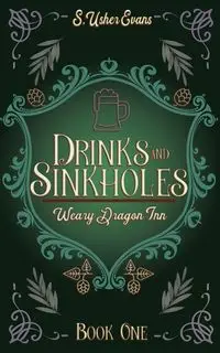 Drinks and Sinkholes - Evans S. Usher