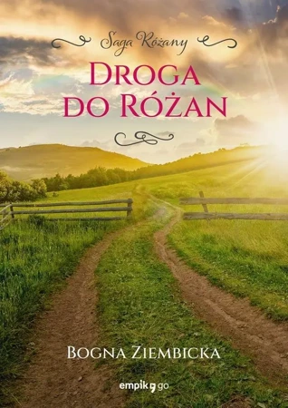 Droga do Różan. Różany. Tom 1 - Bogna Ziembicka