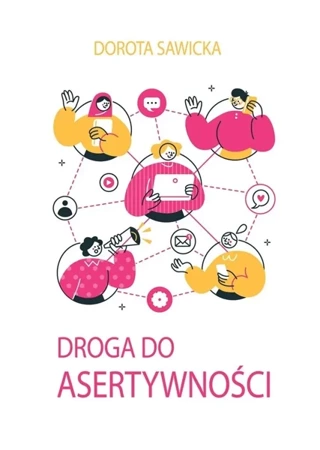 Droga do asertywności - Dorota Sawicka