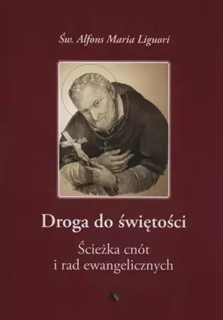 Droga do świętości - Maria Alfons Liguori