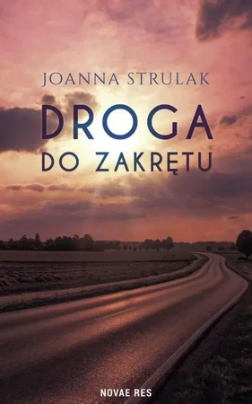 Droga do zakrętu - Joanna Strulak