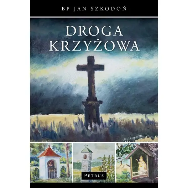 Droga krzyżowa - Jan Szkodoń