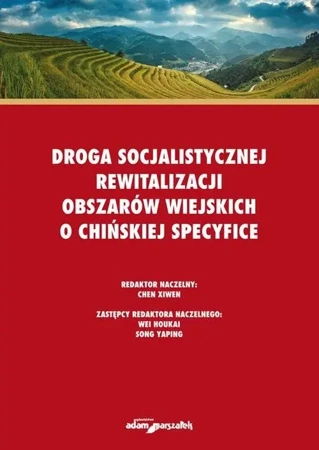 Droga socjalistycznej rewitalizacji obszarów... - Chen Xiwen