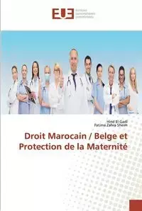 Droit Marocain / Belge et Protection de la Maternité - El Gadi Hind