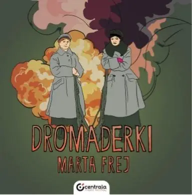 Dromaderki - Marta Frej