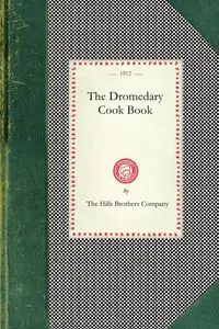 Dromedary Cook Book - The Hills Brothers Company