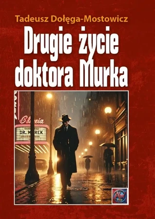 Drugie życie doktora Murka TW - Tadeusz Dołęga-Mostowicz