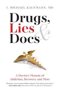 Drugs, Lies & Docs - Michael Kaufmann I.