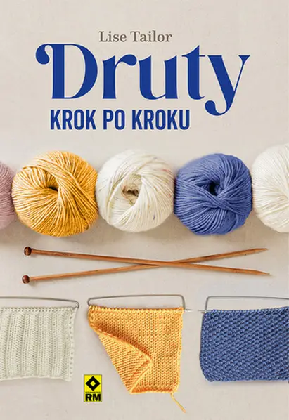 Druty krok po kroku - Lise Tailor