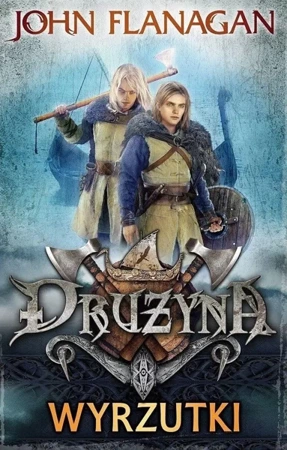 Drużyna T.1 Wyrzutki - John Flanagan, Zuzanna Byczek