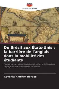 Du Brésil aux États-Unis - Borges Rovênia Amorim