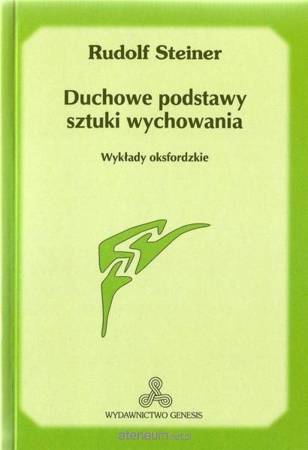 Duchowe podstawy sztuki wychowania w.2 - Rudolf Steiner