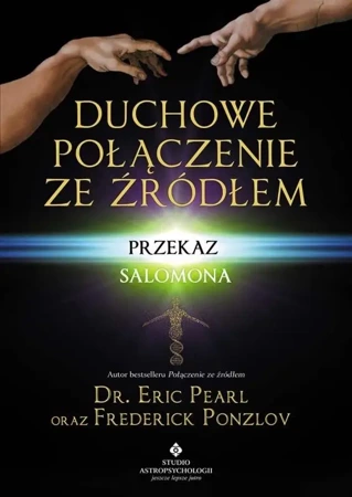 Duchowe połączenie ze źródłem. Przekaz Salomona - Frederick Eric Pearl Ponzlov