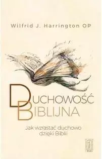 Duchowość biblijna - Wilfrid J. Harrington