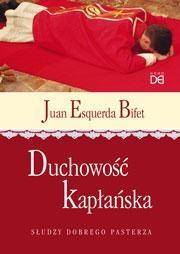 Duchowość kapłańska. Słudzy Dobrego Pasterza - Juan Esquerda Bifet