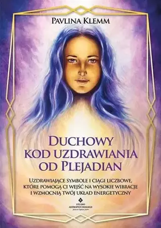 Duchowy kod uzdrawiania - Pavlina Klemm