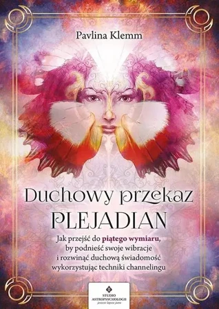 Duchowy przekaz Plejadian - Pavlina Klemm