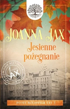 Duchy minionych lat T.3 Jesienne pożegnanie - Joanna Jax