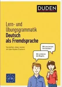 Duden Ubungsbucher : Lern - und Ubungsgrammatik Deutsch als Fremdsprache