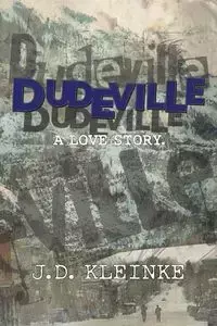 Dudeville - Kleinke J.D.