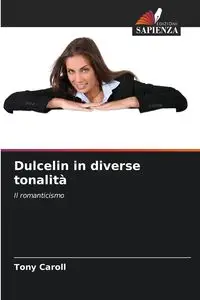 Dulcelin in diverse tonalità - Caroll Tony