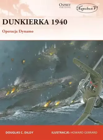 Dunkierka 1940. Operacja Dynamo - Douglas C. Didly