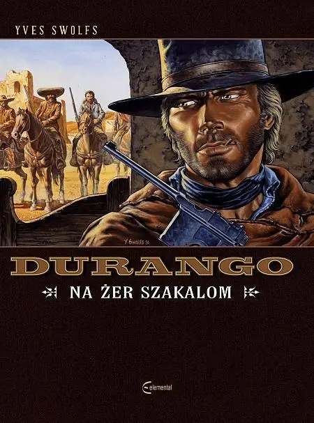 Durango T.10 Na żer szakalom - Yves Swolfs