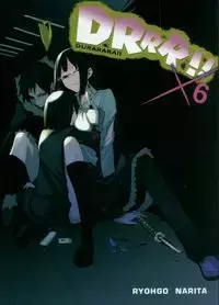 Durarara!! 6 - Narita Ryohgo, Yasuda Suzuhito