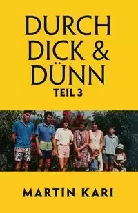 Durch Dick & Dünn, Teil 3 - Kari Martin