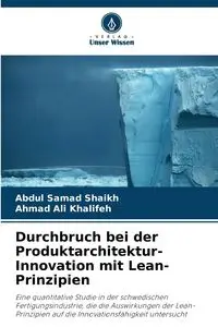 Durchbruch bei der Produktarchitektur-Innovation mit Lean-Prinzipien - Abdul Shaikh Samad