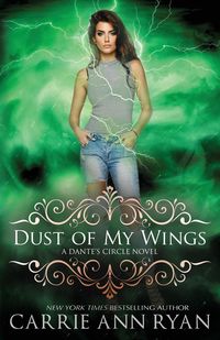 Dust of My Wings - Ryan Carrie Ann