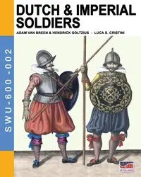 Dutch & Imperial soldiers - Cristini Luca Stefano