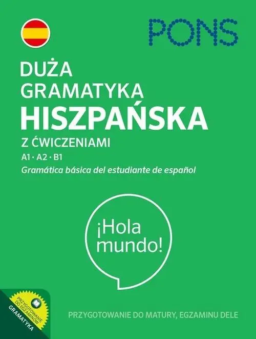 Duża gramatyka hiszpańska z ćwiczeniami A1-B1 - praca zbiorowa