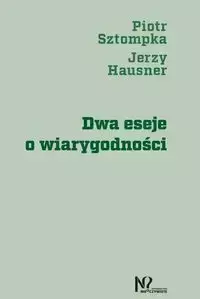 Dwa eseje o wiarygodności - Piotr Sztompka, Jerzy Hausner