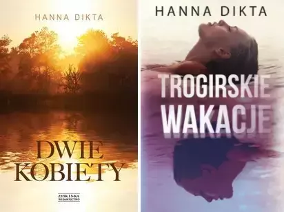 Dwie kobiety + Trogirskie wakacje, Hanna Dikta - Hanna Dikta