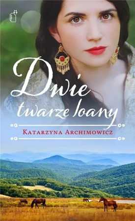 Dwie twarze Ioany - Katarzyna Archimowicz