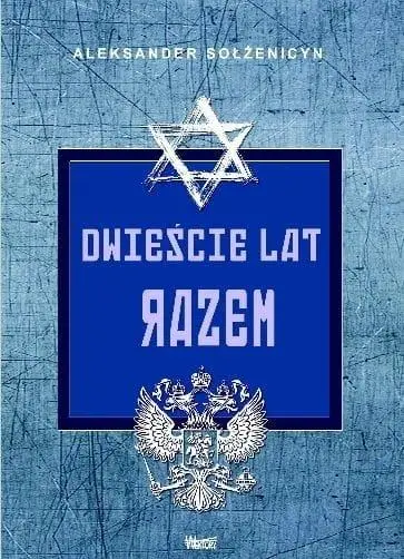 Dwieście lat razem T.1 - Aleksander Sołżenicyn