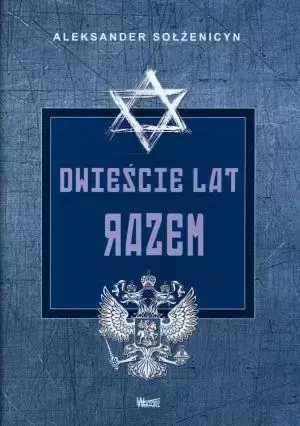 Dwieście lat razem T1 - Aleksander Sołżenicyn