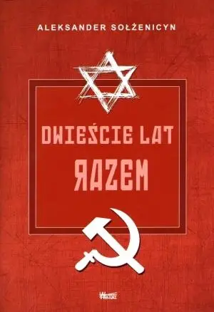 Dwieście lat razem T2 - Aleksander Sołżenicyn